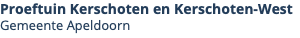 Proeftuin Kerschoten en Kerschoten-West Gemeente Apeldoorn