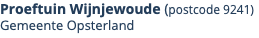 Proeftuin Wijnjewoude (postcode 9241) Gemeente Opsterland