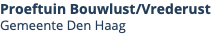 Proeftuin Bouwlust/Vrederust Gemeente Den Haag